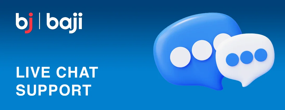 Baji Bangladesh Live Chat is available 24/7